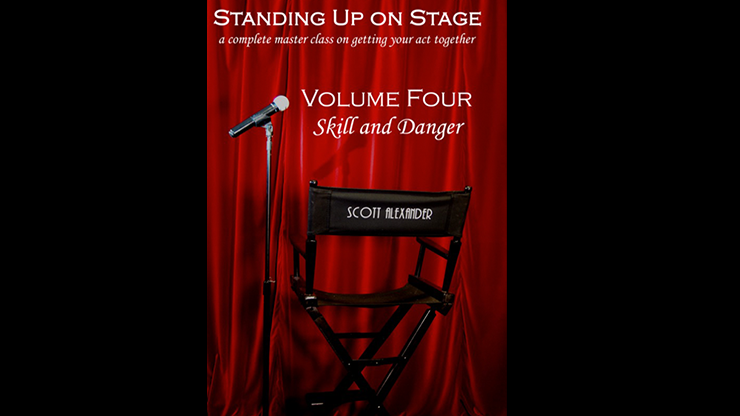 Standing Up on Stage Volume 4 Feats of Skill & Danger - Scott Alexander - DVD