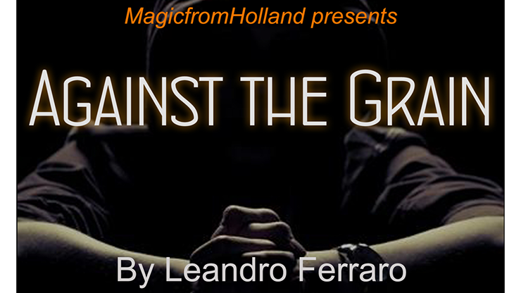 Against the Grain by Leandro Ferraro... MagicWorld Magic Shop