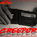 CREEPER BY JUSTIN MILLER VIDEO DOWNLOAD