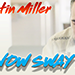 SNOW SWAYD BY JUSTIN MILLER VIDEO DOWNLOAD