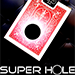 SUPER HOLE (RED) - Mickael Chatelain