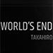World's End - Takahiro - DVD