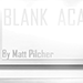 BLANK ACAAN BY MATT PILCHER EBOOK DOWNLOAD