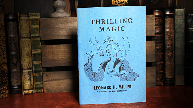 Thrilling Magic - Leonard H. Miller