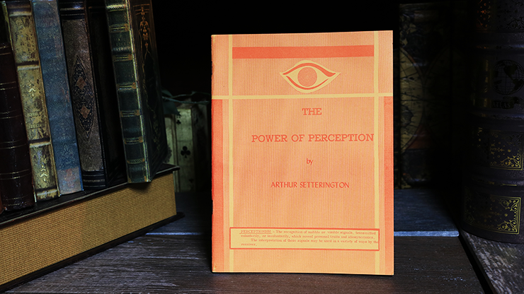 The Power of Perception - Arthur Setterington