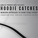 Hoodie Catches - SMagic