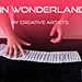 IN WONDERLAND BY CREATIVE ARTISTS VIDEO DOWNLOAD IN WONDERLAND BY CREATIVE ARTISTS VIDEO DOWNLOAD