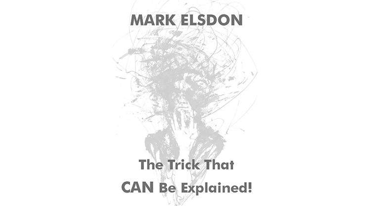 The  That CAN Be Explained! - Mark Elsdon