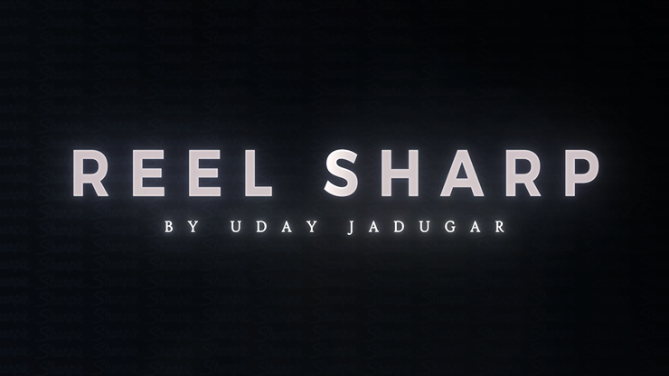 REEL SHARP (Gimmicks and Online Instructions) - UDAY