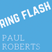 RING FLASH BY PAUL ROBERTS - VIDEO DOWNLOAD