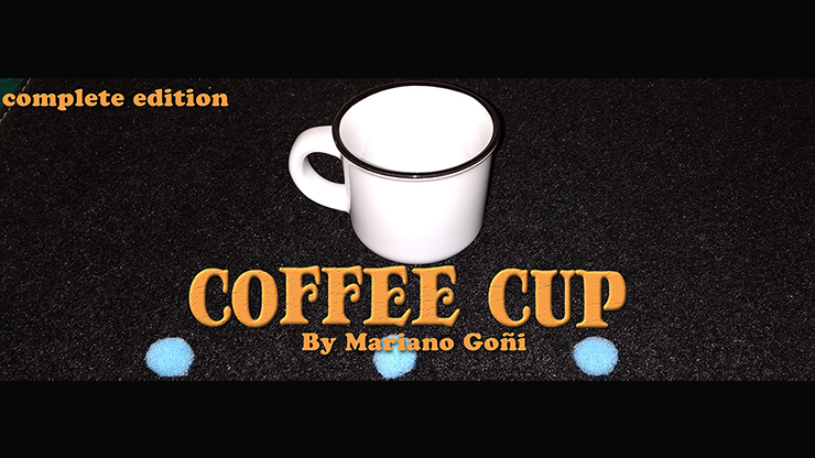 Coffee Cup Complete Edition (Gimmicks & Online Instruction) - Mariano Goni