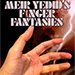 MEIR YEDID'S FINGER FANTASIES: EXPANDED EDITION