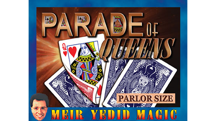 Parade of Queens (Parlor Size)... MagicWorld Magic Shop