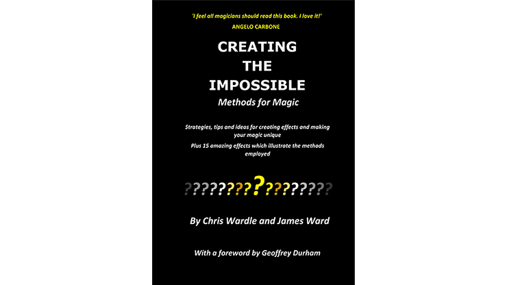 Creating the Impossible & Chris Wardle & James Ward