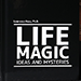 Life Magic & Larry Hass