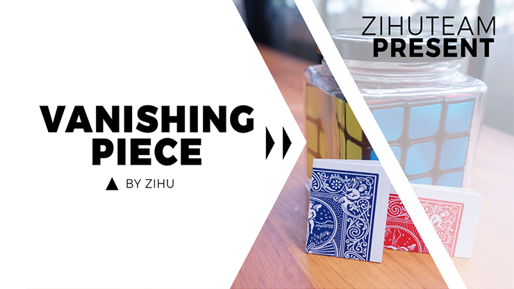 Vanishing Piece (Gimmicks and Online Instructions) - Zihu