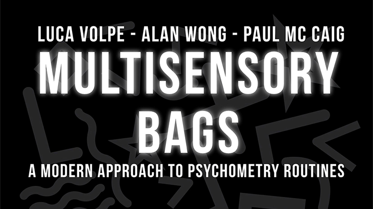 Multisensory Bags (Gimmicks & Instrucciones Online) - Luca Volpe , Alan Wong & Paul McCaig