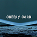 CREEPY CARD BY ARNEL RENEGADO - VIDEO DOWNLOAD