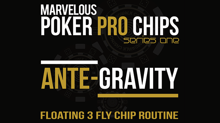 Ante Gravity  Floating 3 Fly Chip Routine (Gimmicks and Online Instructions) - Matthew Wright