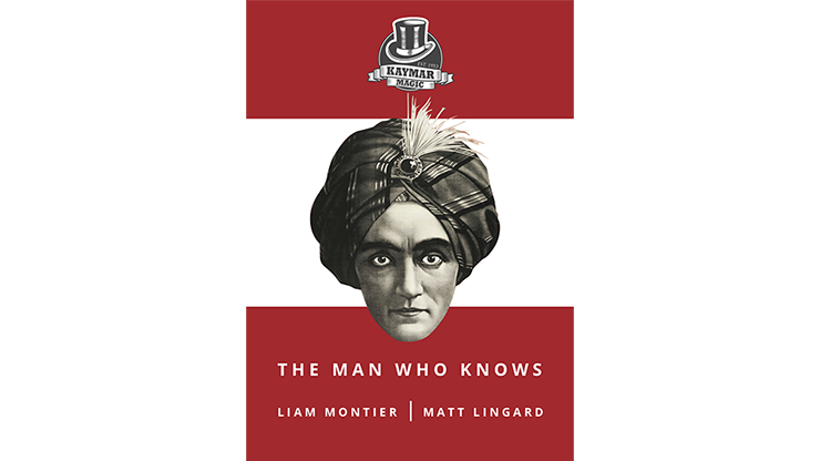 The Man Who Knows (Gimmicks & Instrucciones Online) - Liam Montier, Matt Lingard & Kaymar Magic