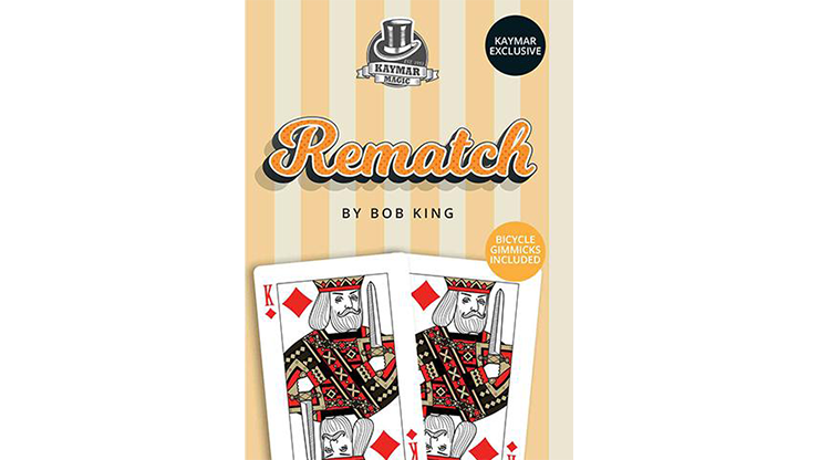 REMATCH (Gimmicks & Instrucciones Online) - Bob King & Kaymar Magic