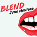 BLEND BY JULIO MONTORO - VIDEO DOWNLOAD