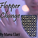 FLOPPER CHANGE BY MANU LLARI - VIDEO DOWNLOAD FLOPPER CHANGE BY MANU LLARI - VIDEO DOWNLOAD