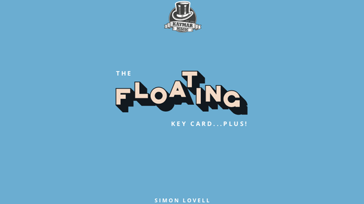 The Floating Key Card...Plus! - Simon Lovell Kaymar Magic