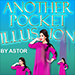 Another Pocket Illusion - Astor