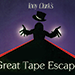 The Great Tape Escape - Tony Clark