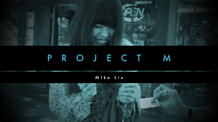 PROJECT M - Mike Liu and Vortex Magic