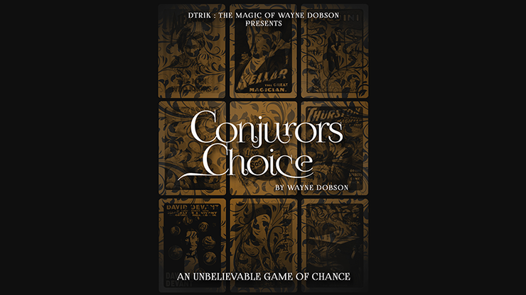 Conjuror's Choice (Gimmicks and Online Instructions) - Wayne Dobson