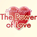 The Power of Love (Gimmicks and Online Instructions) - David Regal