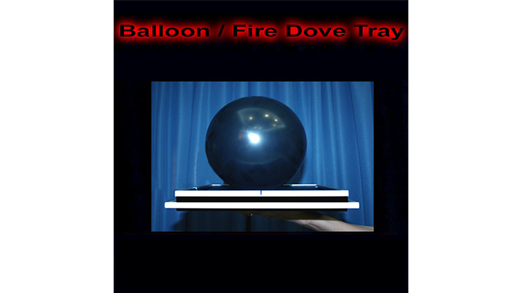 Balloon/Fire Dove Tray - Tora Magic