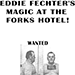 EDDIE FECHTERS MAGIC AT THE FORKS HOTEL! BY PAUL A. LELEKIS EBOOK DOWNLOAD EDDIE FECHTERS MAGIC AT THE FORKS HOTEL! BY PAUL A. LELEKIS EBOOK DOWNLOAD