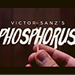 THE VAULT - PHOSPHORUS BY VICTOR SANZ VIDEO DOWNLOAD