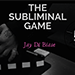 THE VAULT - THE SUBLIMINAL GAME BY JAY DI BIASE VIDEO DOWNLOAD