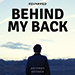 BEHIND MY BACK REVAMPED BY ABHINAV BOTHRA MIXED MEDIA DOWNLOAD