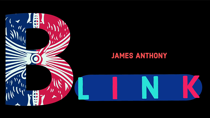 BLINK (Gimmicks and Online Instructions) - James Anthony