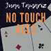 THE VAULT - NO TOUCH ACES BY JUAN TAMARIZ VIDEO DOWNLOAD