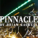 Pinnacle (Gimmicks and Online Instructions) - Brian Caswell