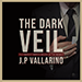 THE DARK VEIL (Gimmicks and Online Instructions) - JeanPierre Vallarino