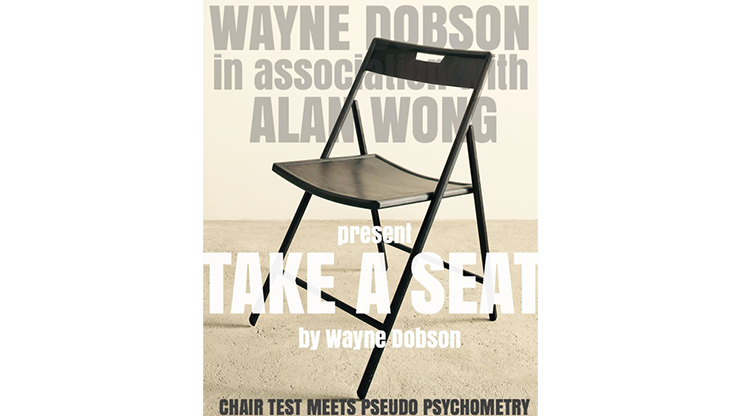 Take A Seat (Gimmicks and Instructions) - Wayne Dobson and Alan Wong