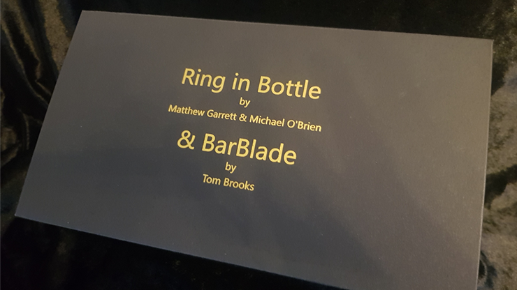 Ring in Bottle & BarBlade (With Online Instructions) - Matthew Garrett & Brian Caswell