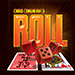 Roll (Gimmicks and Online Instructions) - Chris Congreave  s
