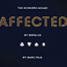 Affected - Berglas (Gimmick and online instructions) - Marc Paul & Kaymar Magic