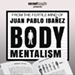 Body Mentalism - Juan Pablo Ibañez  Book