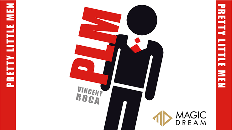 PLM (Pretty Little Men) (Gimmicks and Online Instructions) - Vincent Roca and Magic Dream