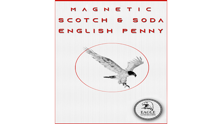 Magnetic Scotch and Soda English Penny - Eagle Coins