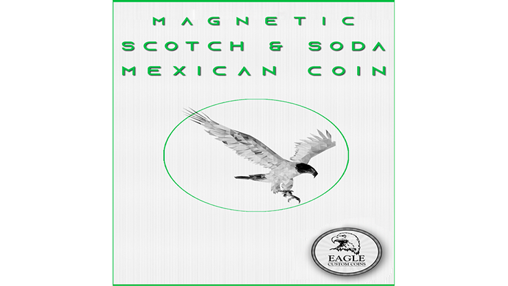 Magnetic Scotch and Soda Mexican Coin - Eagle Coins